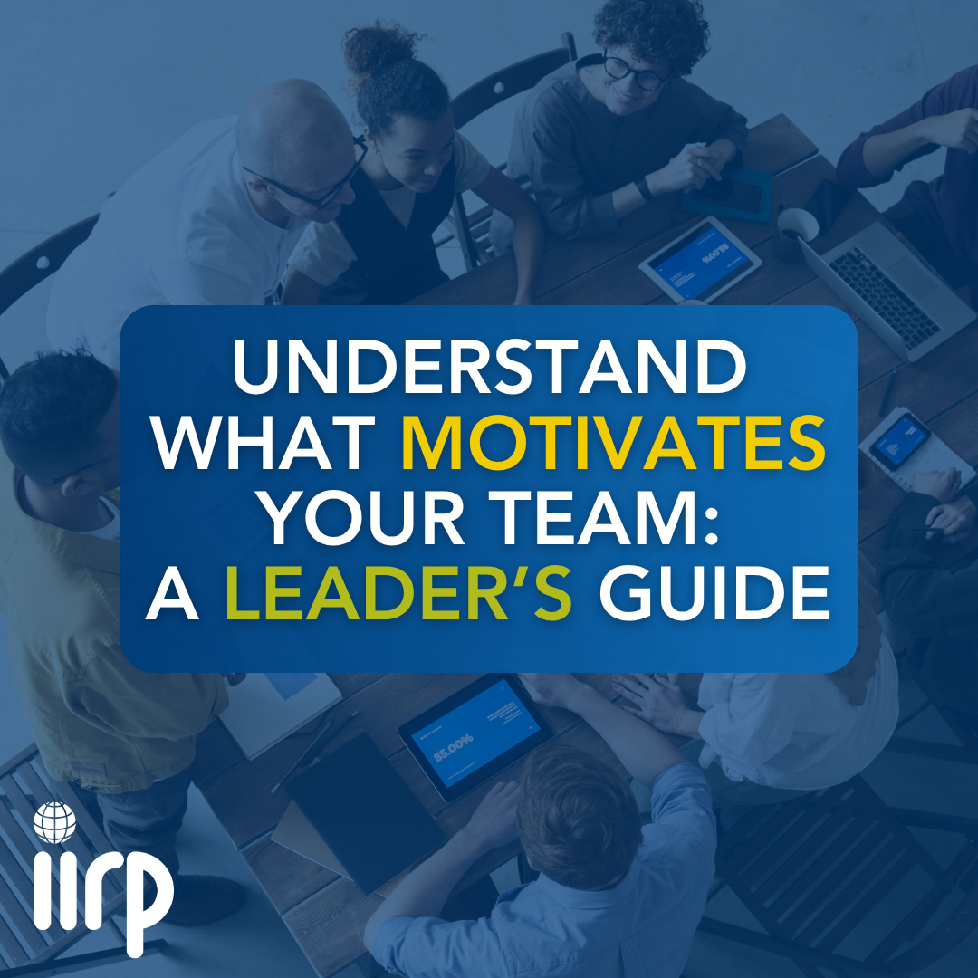 Understanding What Motivates Your Team: A Leader's Guide