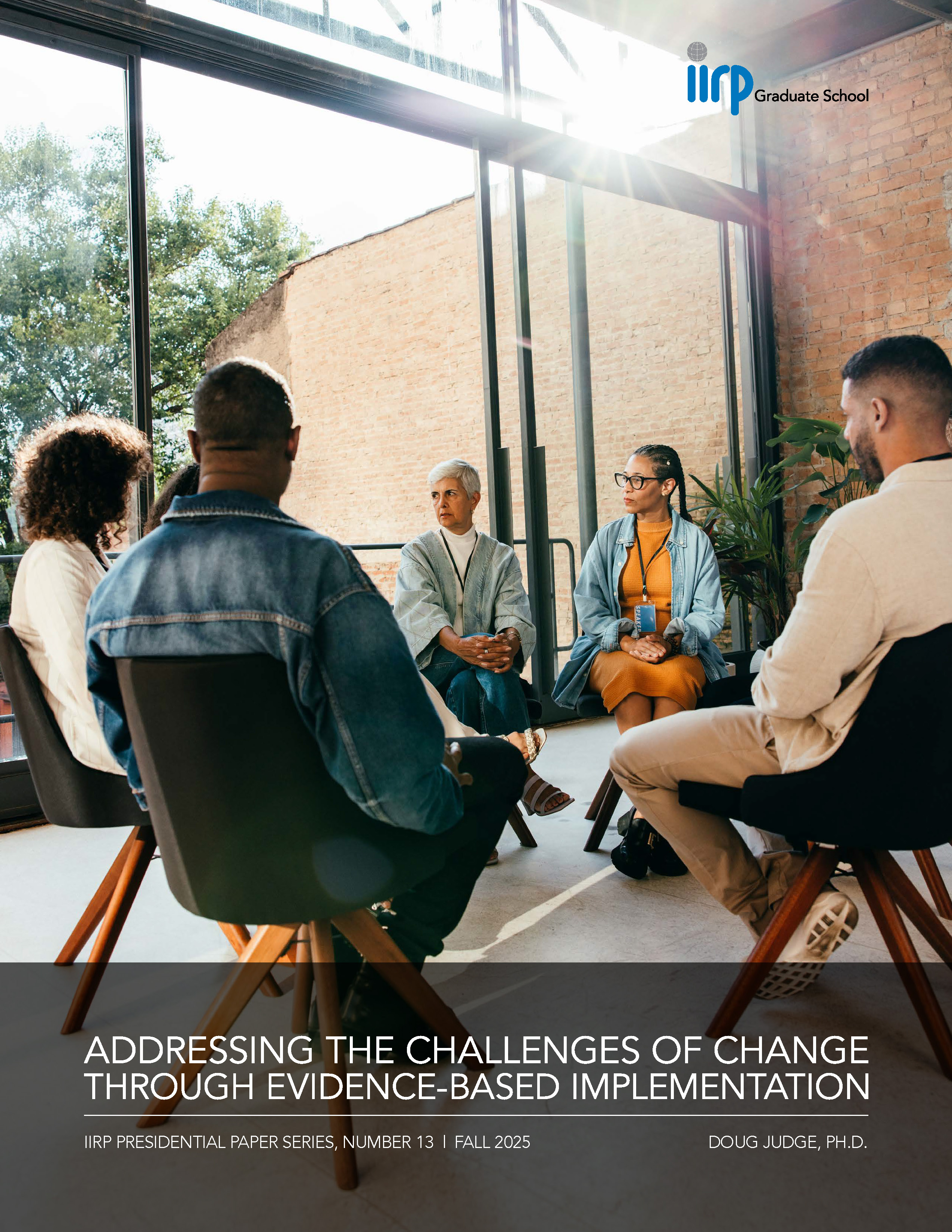 Addressing the challenges of change through evidence-based implementation
