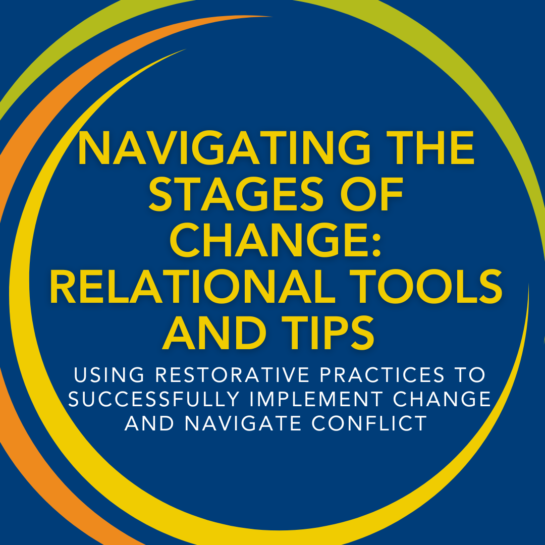 Navigating the Stages of Change: Relational Tools and Tips 